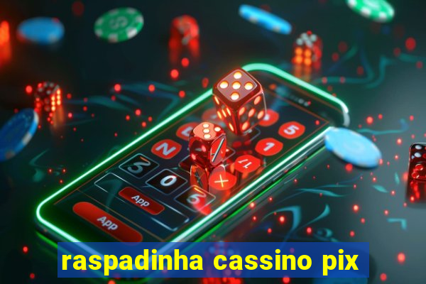 raspadinha cassino pix